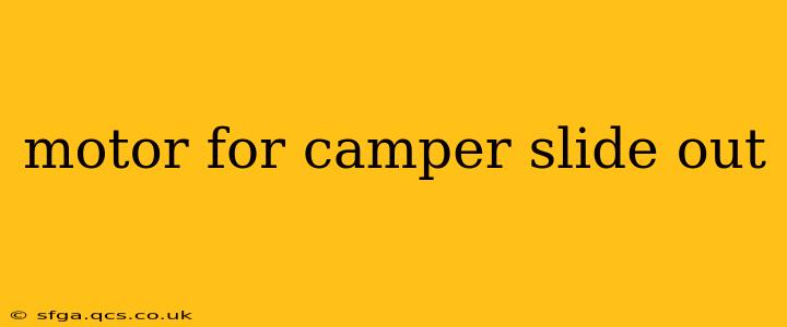 motor for camper slide out