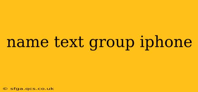 name text group iphone