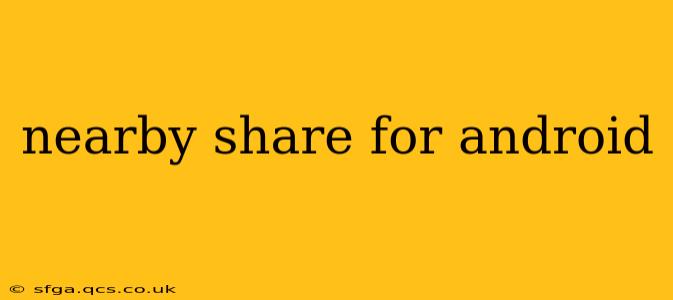 nearby share for android