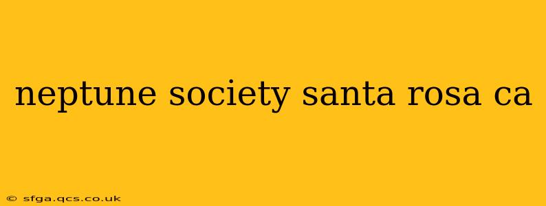 neptune society santa rosa ca
