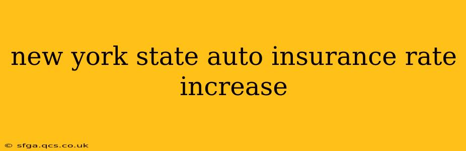 new york state auto insurance rate increase