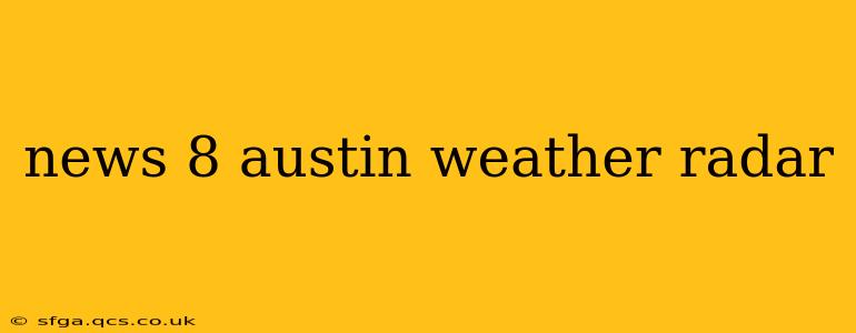 news 8 austin weather radar