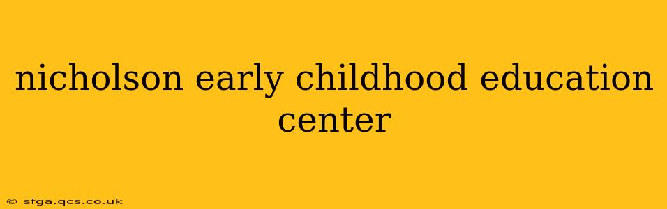 nicholson early childhood education center