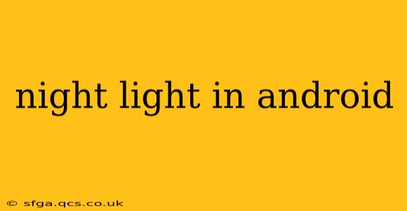 night light in android