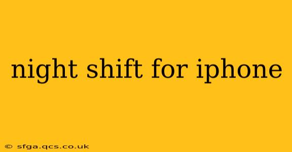 night shift for iphone