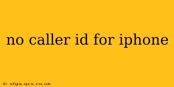 no caller id for iphone