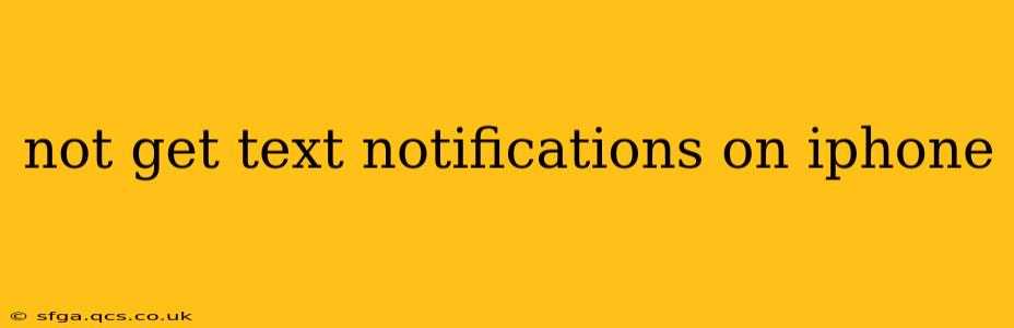 not get text notifications on iphone