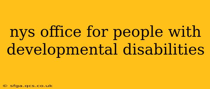nys office for people with developmental disabilities