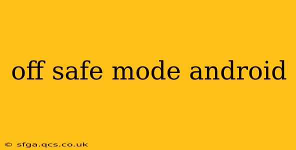off safe mode android