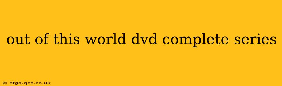 out of this world dvd complete series