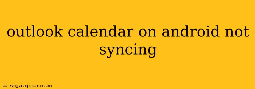 outlook calendar on android not syncing