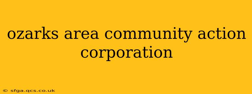 ozarks area community action corporation