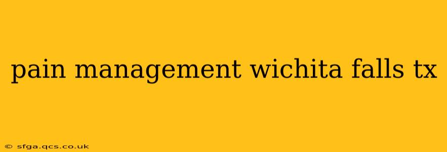 pain management wichita falls tx