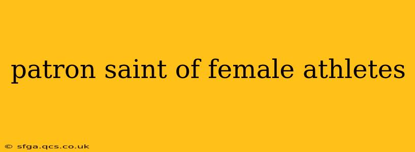 patron saint of female athletes