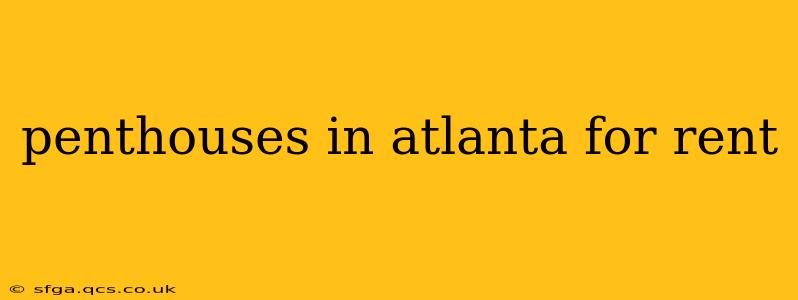 penthouses in atlanta for rent