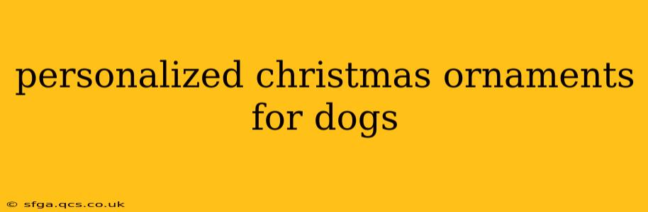 personalized christmas ornaments for dogs