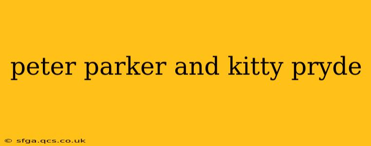 peter parker and kitty pryde