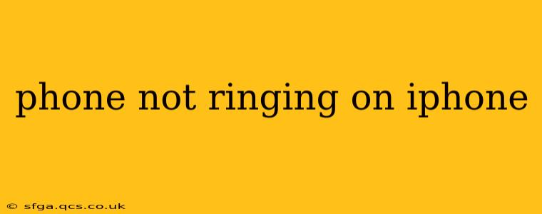 phone not ringing on iphone