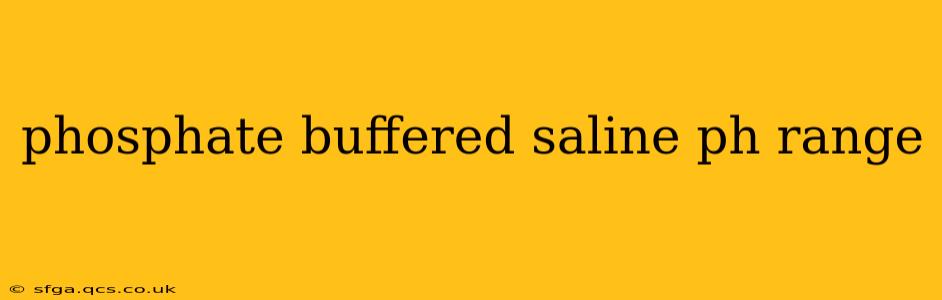 phosphate buffered saline ph range