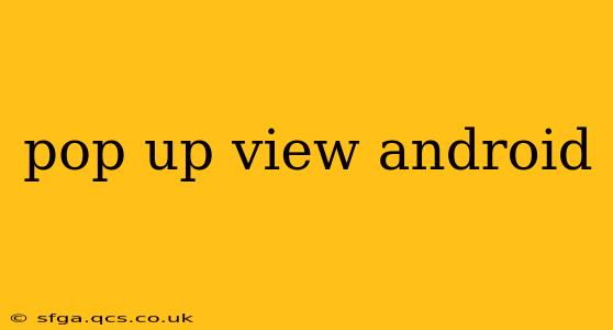 pop up view android