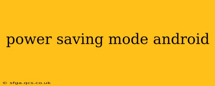 power saving mode android