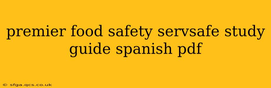 premier food safety servsafe study guide spanish pdf