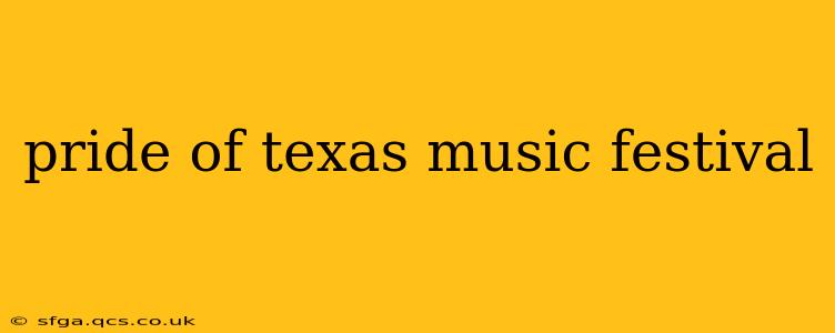pride of texas music festival