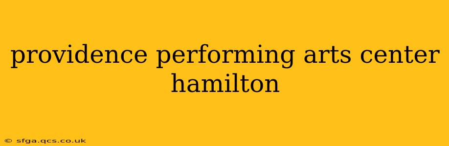 providence performing arts center hamilton