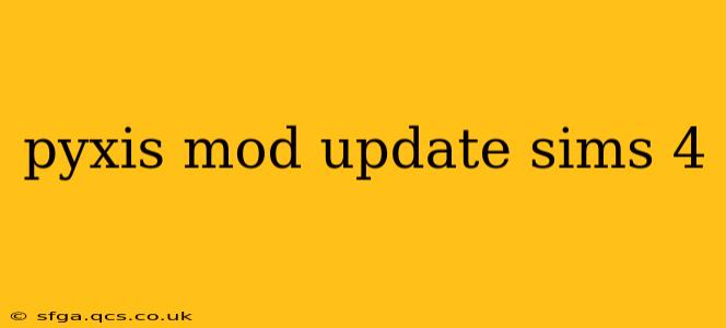 pyxis mod update sims 4