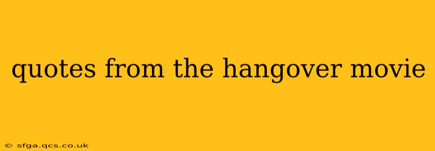 quotes from the hangover movie