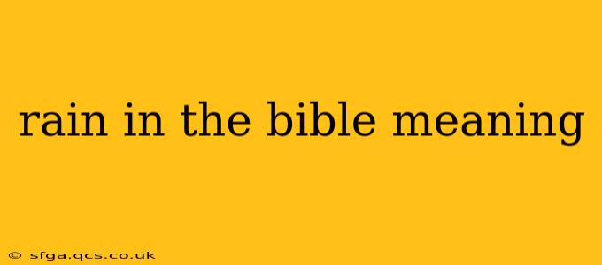 rain in the bible meaning
