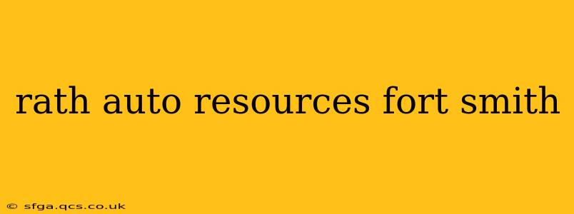 rath auto resources fort smith