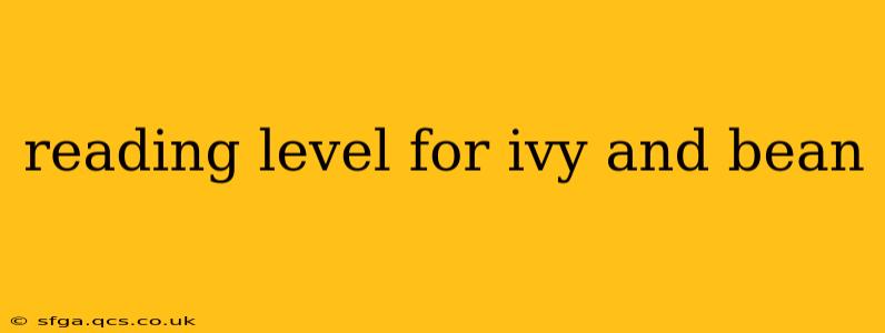 reading level for ivy and bean