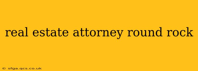 real estate attorney round rock