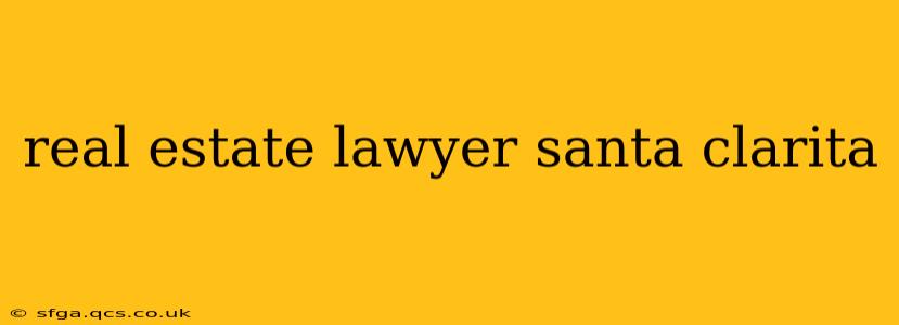 real estate lawyer santa clarita