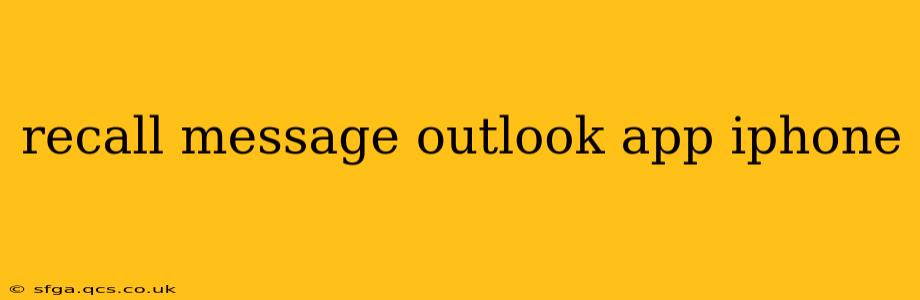 recall message outlook app iphone