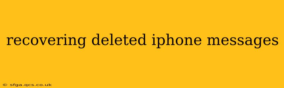 recovering deleted iphone messages