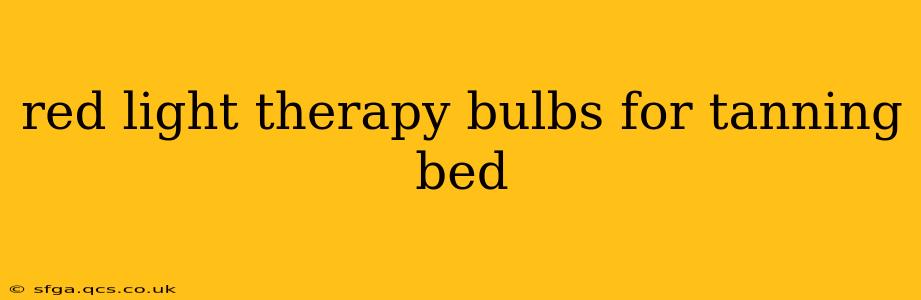 red light therapy bulbs for tanning bed