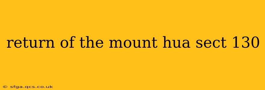 return of the mount hua sect 130