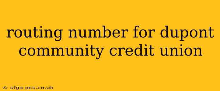 routing number for dupont community credit union