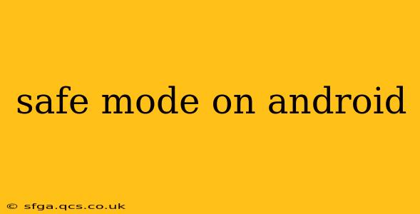 safe mode on android