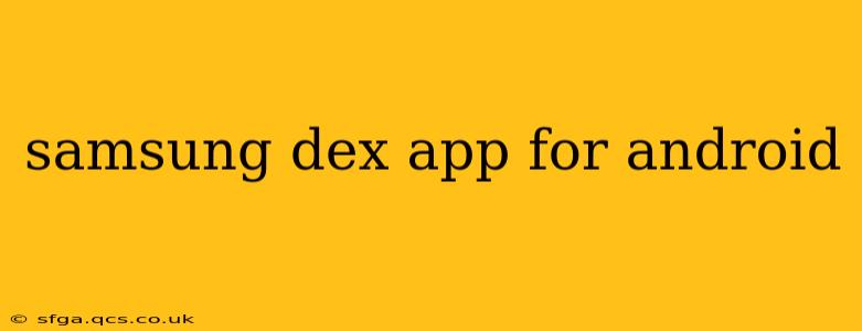 samsung dex app for android
