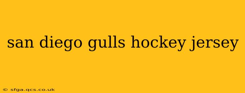 san diego gulls hockey jersey