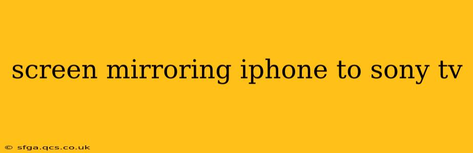 screen mirroring iphone to sony tv