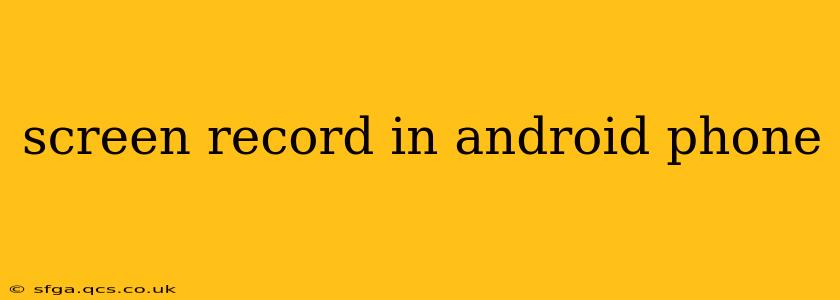 screen record in android phone