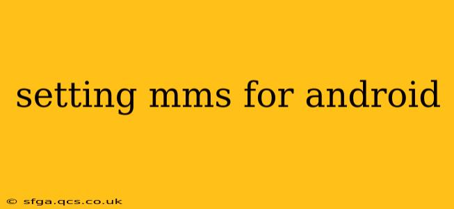 setting mms for android