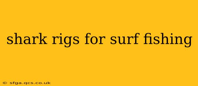 shark rigs for surf fishing