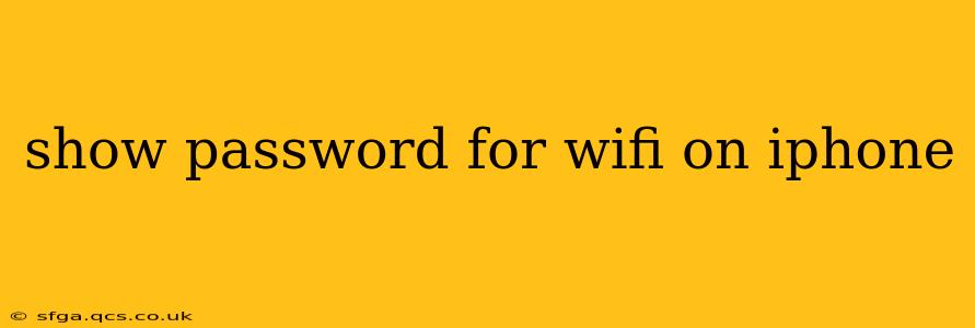 show password for wifi on iphone