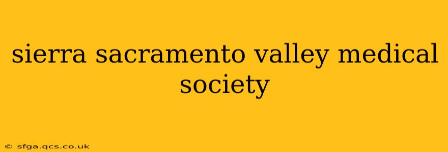 sierra sacramento valley medical society