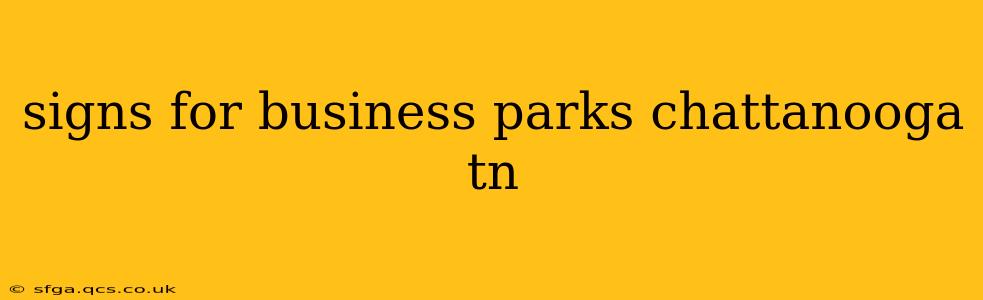 signs for business parks chattanooga tn
